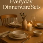 Best Dinnerware Sets For Everyday Use: Durable, Stylish, And Affordable